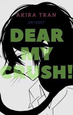 DEAR MY CRUSH! (oneshot)