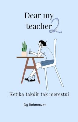 Dear My Teacher 2