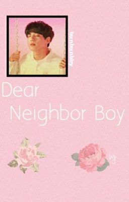 Dear Neighbor Boy