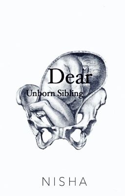 Dear Unborn Sibling