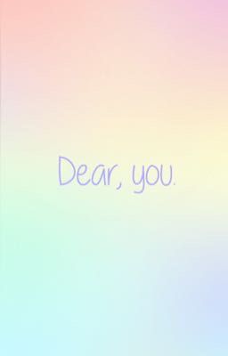 Dear, you.