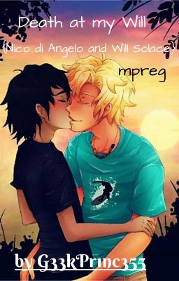 Death at my Will {Nico di Angelo and Will Solace} Mpreg