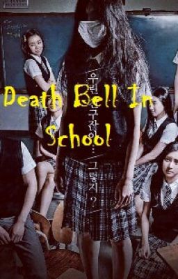 Death Bell In School