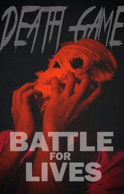 Death Game: Battle For Lives