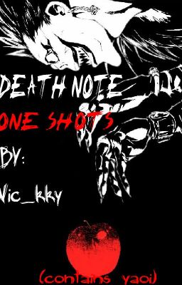 Death Note-One Shots (contains yaoi)