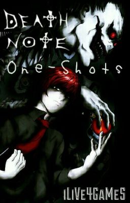 Death Note: One-Shots (Requests Closed Again, Sorry)