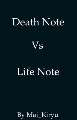 Death Note vs Life Note