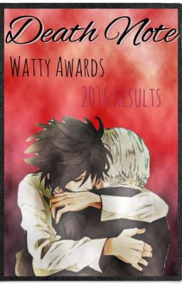 Death Note Watty Awards: 2016 Results