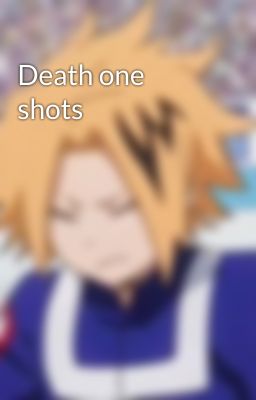 Death one shots