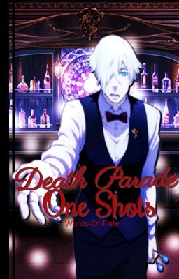 Death Parade x Reader One Shots