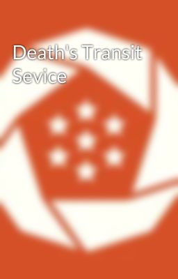 Death's Transit Sevice