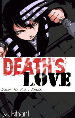 deaths love (death the kid x reader)