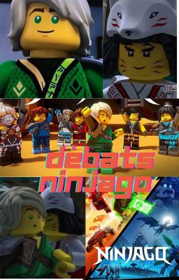 Débats Ninjago