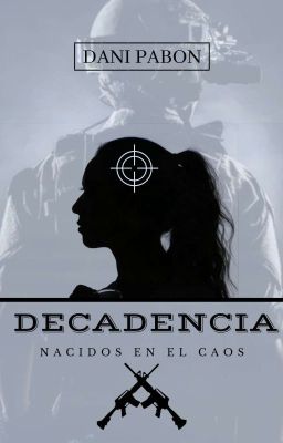 DECADENCIA - [Nacidos en el caos]