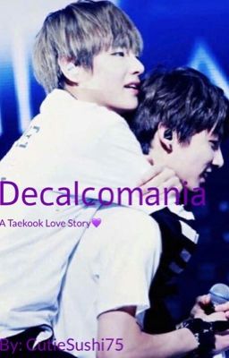 Decalcomania (KTH+JJK)