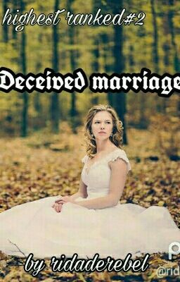 Deceived Marriage #Wattys2017 (Completed)