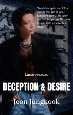 Deception & Desire (Jungkookxreader) 