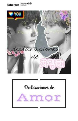 Declaraciones De Amor | OS Yoonmin