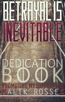 Dedication Book {Betrayal Is Inevitable}