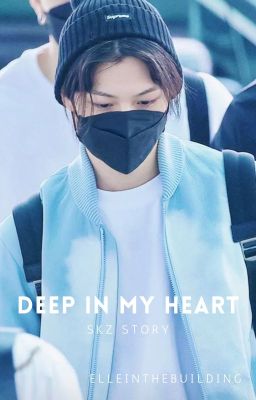 Deep in My Heart // Minsung, Hyunlix &...