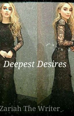 Deepest Desires {Sabrina/You}