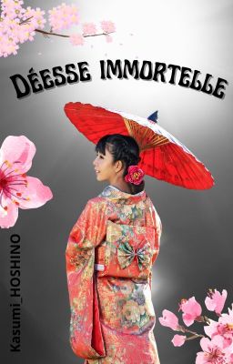 Déesse immortelle [TERMINÉE]