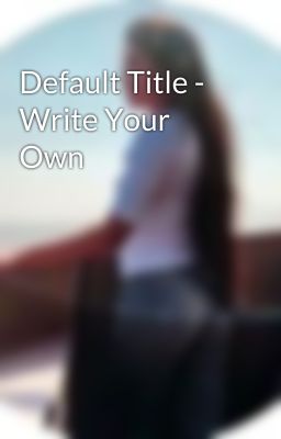 Default Title - Write Your Own