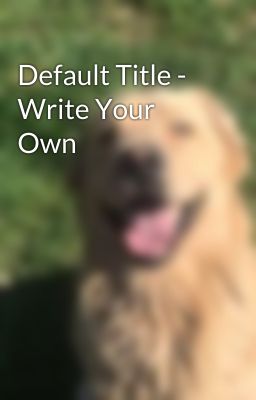 Default Title - Write Your Own