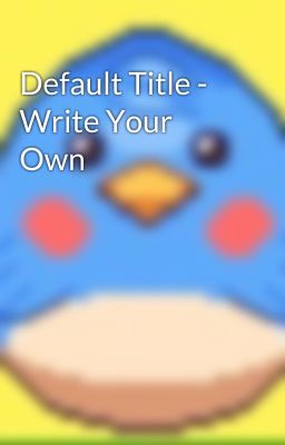 Default Title - Write Your Own