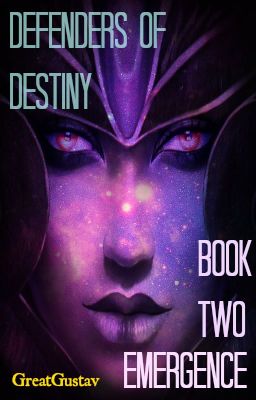 Defenders of Destiny Book Two: Emergence (on hiatus)