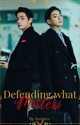 Defending What Matters | Vkook Oneshot