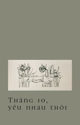 [Defiko] Tháng 10, yêu nhau thôi