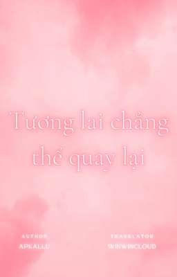 [Defiko] Tương lai chẳng thể quay lại