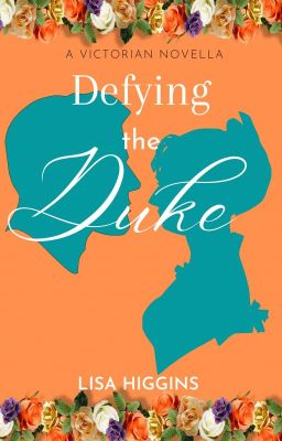 Defying the Duke: Book 3 Victorian Novella Series