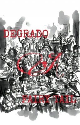 DEGRADO A FAIRY TAIL