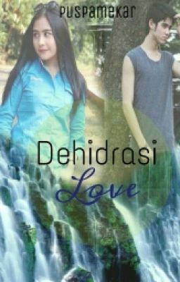 Dehidrasi Love