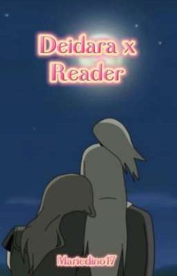 Deidara x Reader