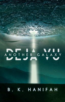 Déjà Vu: Another Galaxy √