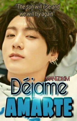 Déjame Amarte ✓(Jinkookjin) [Completa]