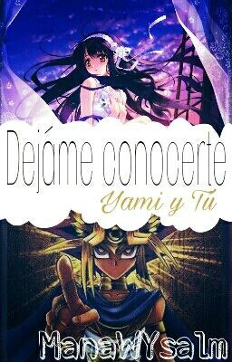 Déjame conocerte [Yami y tú]