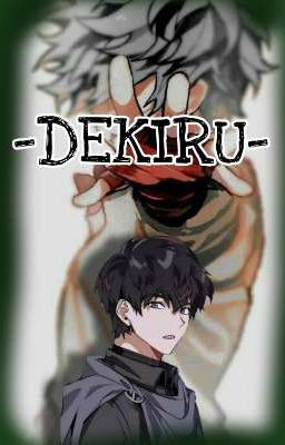 -DEKIRU- (T/N)