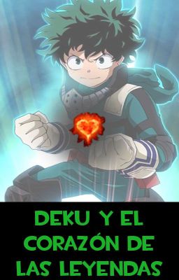 Deku y el corazón de las leyendas