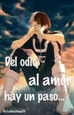 Del Odia Al Amor Hay Un Paso // Todoroki Shoto (CANCELADA)