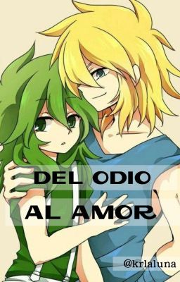 DEL ODIO AL AMOR 