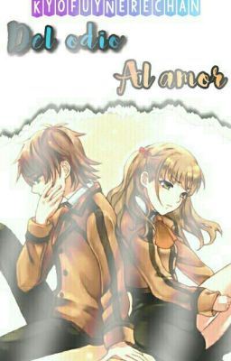 Del Odio Al Amor Kaname x Sayu [TERMINADA]