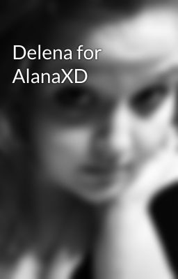 Delena for AlanaXD