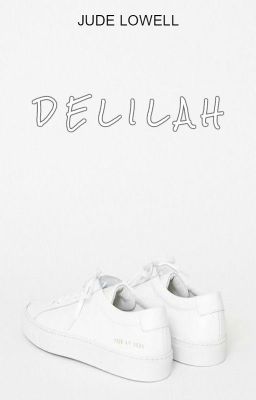 »Delilah«