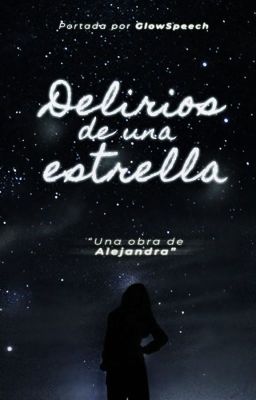 Delirios de una estrella