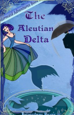 Delta of the Atlantic Aleutian: An Atlantican Aleutian Deta Adventure