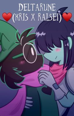 DELTARUNE (Kris x Ralsei ♥️)